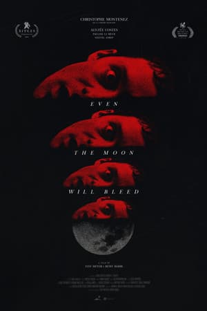 Even the Moon Will Bleed