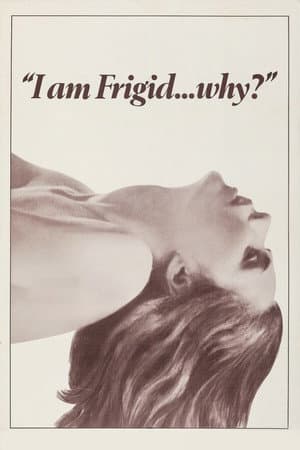 I Am Frigid... Why?