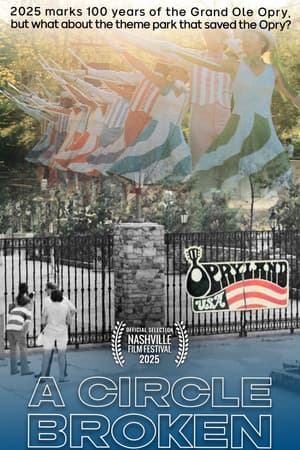 Opryland USA: A Circle Broken