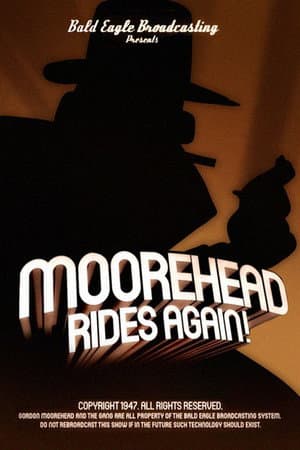 Moorehead Rides Again!