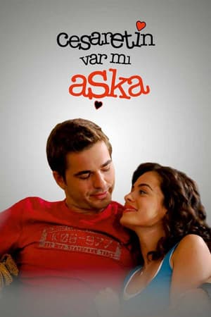 Cesaretin Var mı Aşka