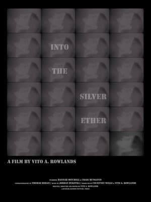 Into the Silver Ether
