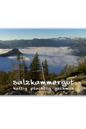 salzkammergut - haftig, pfachtlig, gschmoh