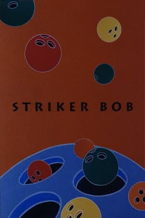 Striker Bob