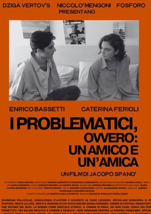 I Problematici, ovvero: un amico e un'amica