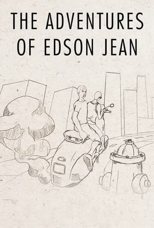 The Adventures of Edson Jean