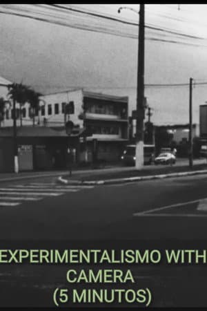 Experimentalismo With Camera (5 Minutos)