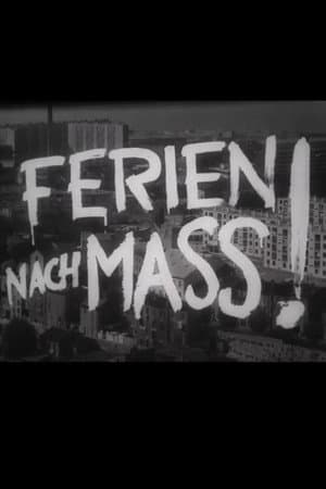Ferien nach Mass!