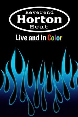 Reverend Horton Heat | Live And In Color