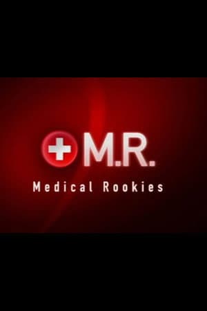 M.R. - Medical Rookies