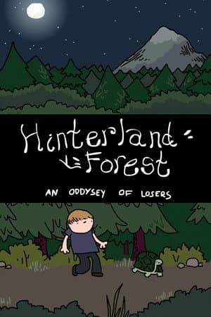 Hinterland Forest: An Oddysey of Losers
