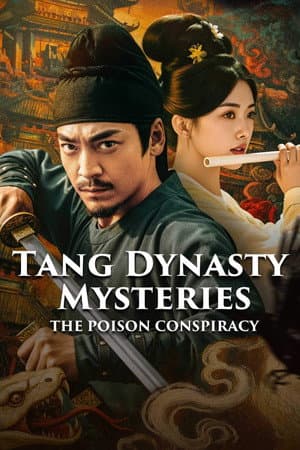 Tang Dynasty  Mysteries: The Poison Conspiracy