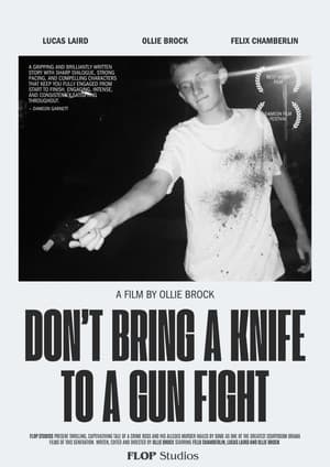 Don't Bring A Knife To A Gun Fight