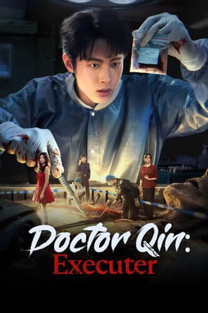 Doctor Qin: Executer