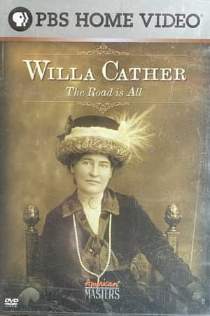 Willa Cather: The Road Is All