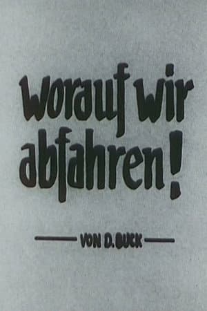 Worauf wir abfahren