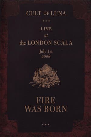 Cult of Luna: Fire Was Born