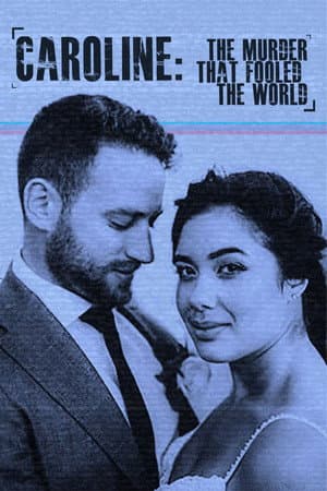Caroline: The Murder That Fooled The World