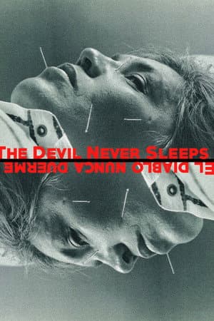The Devil Never Sleeps