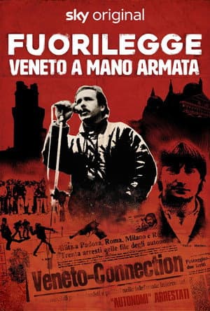 Fuorilegge - Veneto a mano armata