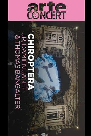 Chiroptera - JR, Damien Jalet, and Thomas Bangalter