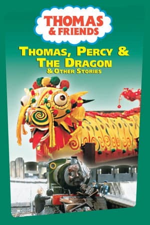 Thomas & Friends: Thomas, Percy and the Dragon and Other Stories