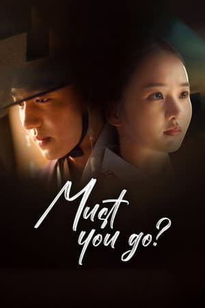 Must You Go?