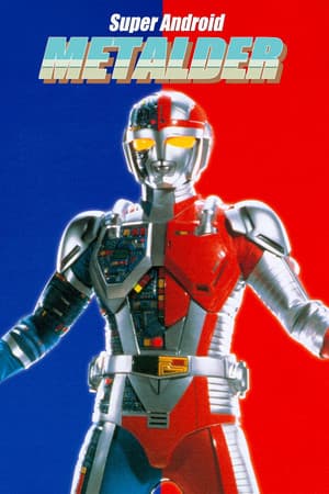 Super Android Metalder: The Movie