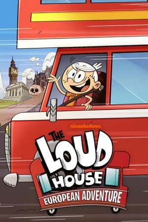 The Loud House: European Adventure