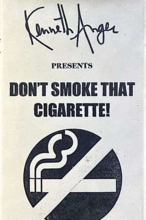 Don't Smoke That Cigarette