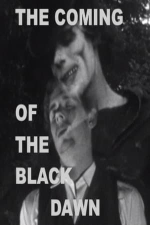 The Coming of the Black Dawn