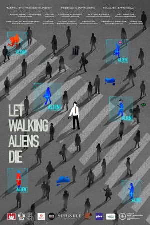 Let Walking Aliens Die