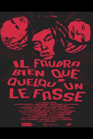 Il faudra bien que quelqu'un le fasse