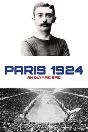 Paris 1924: An Olympic Epic