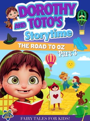 Dorothy And Toto's Storytime: The Road To Oz Part 3