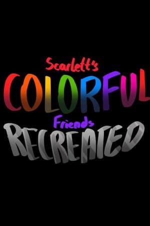 Scarlett's Colorful Friends