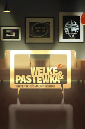 Welke & Pastewka - Wiedersehen macht Freude