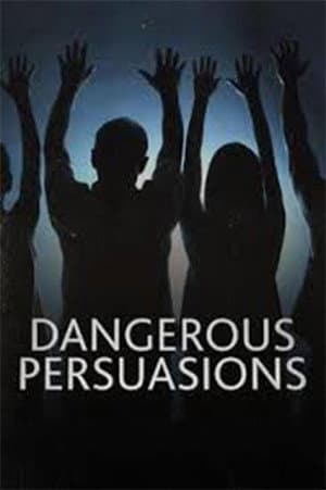 Dangerous Persuasions