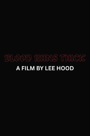 Blood Runs Thick
