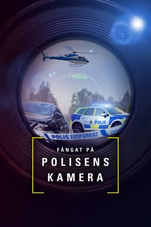 Fångat på polisens kamera