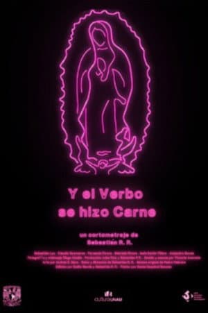 Y el verbo se hizo carne