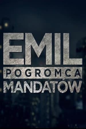 Emil, pogromca mandatów