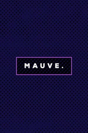 MAUVE.