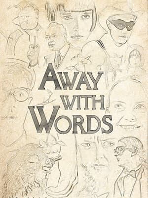 Away with Words