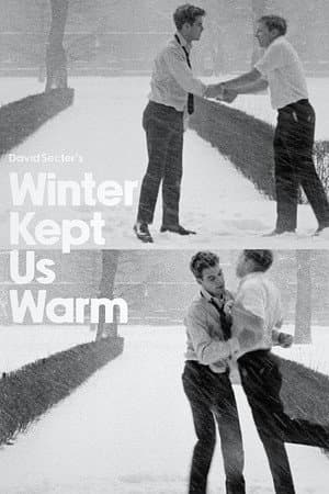 Winter Kept Us Warm