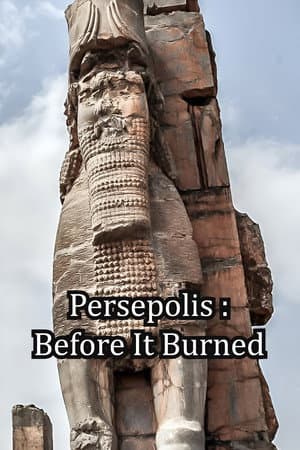 Persepolis : Before It Burned
