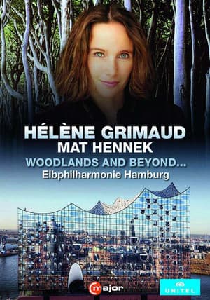 Helene Grimaud - Woodlands and beyond...