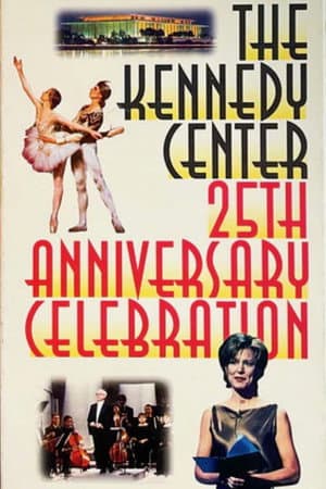 The Kennedy Center's 25th Anniversary Celebration