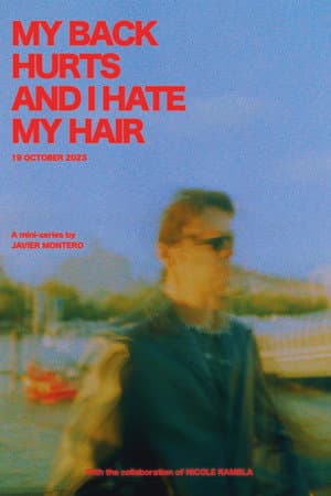 My Back Hurts and I Hate my Hair