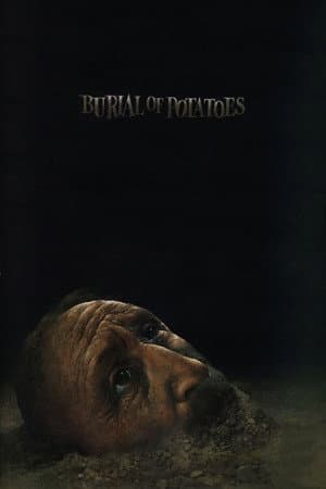Burial of a Potato